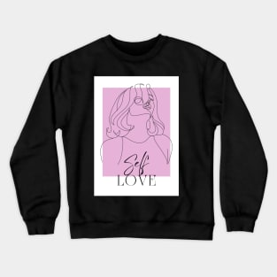 Self Love | Shirt for Soulful Woman Crewneck Sweatshirt